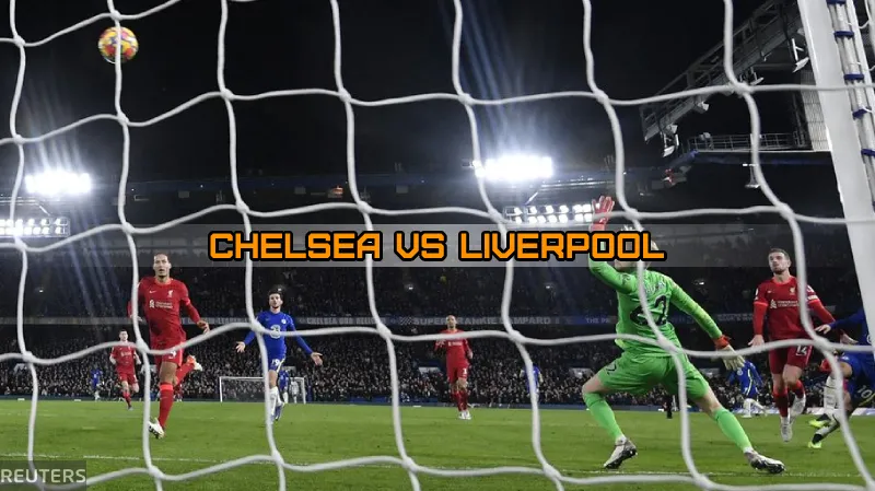 Prediksi Final Carabao Cup Chelsea vs Liverpool